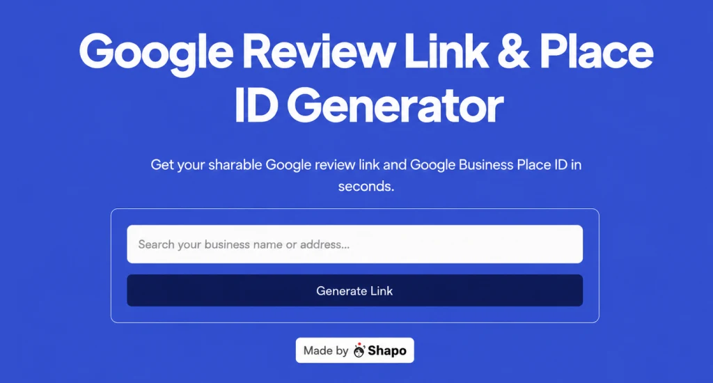 Digital interface of a Google Review Link and Place ID Generator tool.